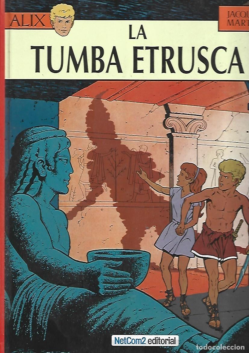 C&oacute;mics: Alix, 8: la tumba etrusca, 2011, Netcom2, primera edici&oacute;n numerada 563/1000, impecable. Con postal