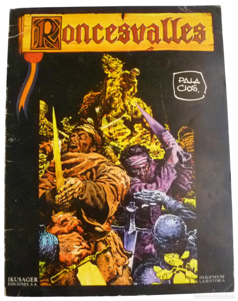 C&oacute;mics: Comics. Roncesvalles de Antonio Hern&aacute;ndez Palacios. Im&aacute;genes de la historia. Ikusager Edic. SA. 1983