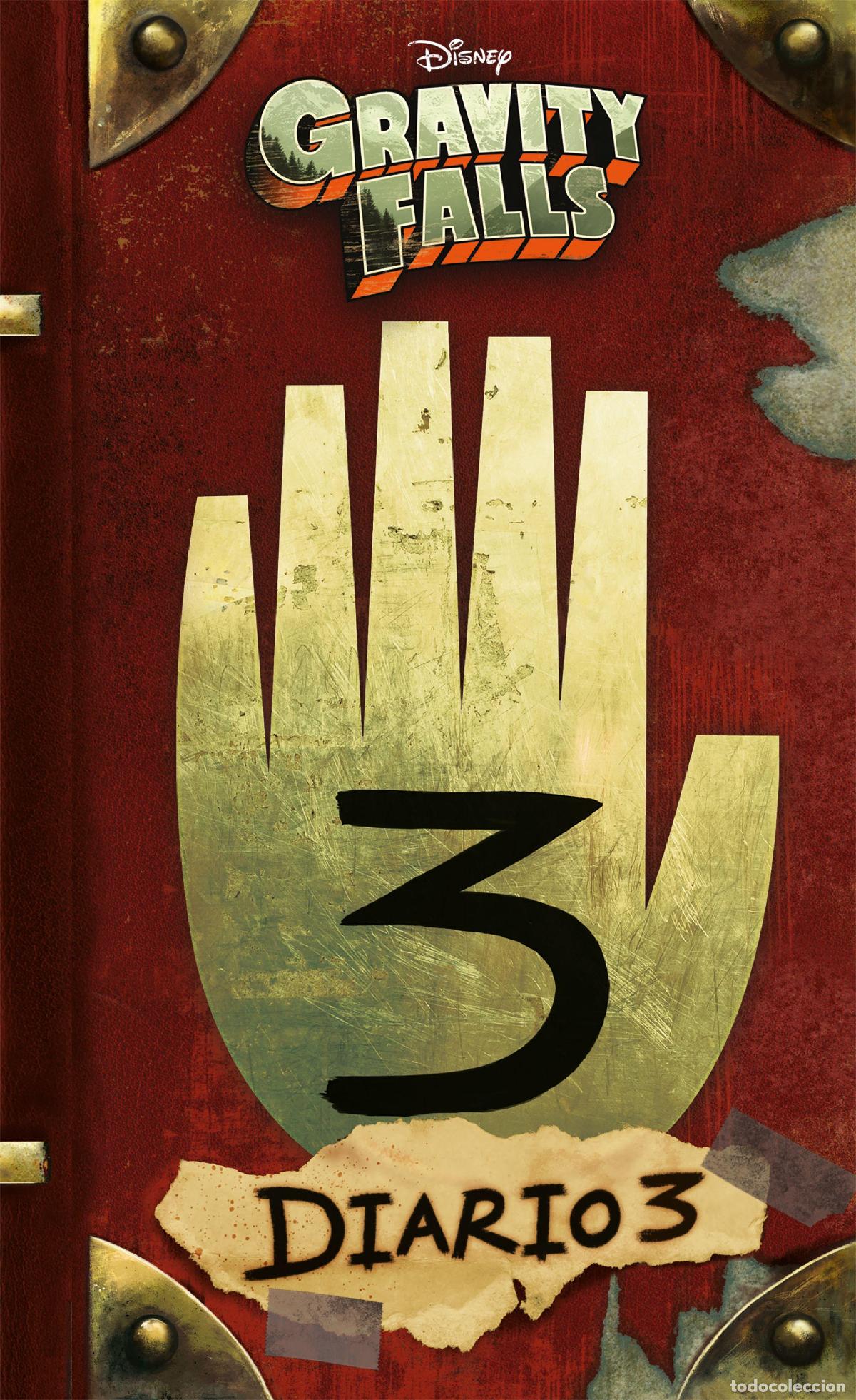 C&oacute;mics: Gravity Falls. Diario 3. - Disney; Alex Hirsch.