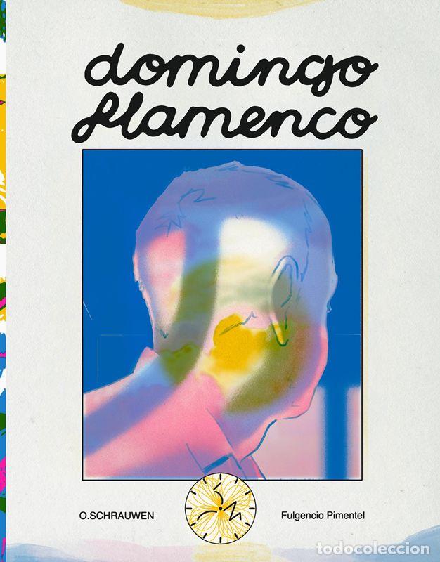 C&oacute;mics: Domingo flamenco. - Schrauwen, Olivier.