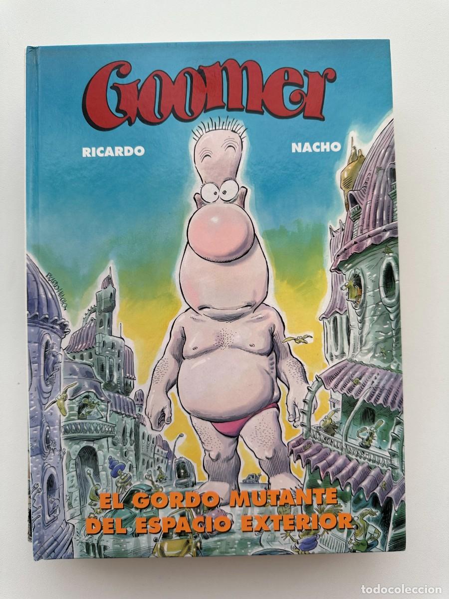 C&oacute;mics: Goomer. El gordo mutante del espacio exterior - Ricardo & Nacho