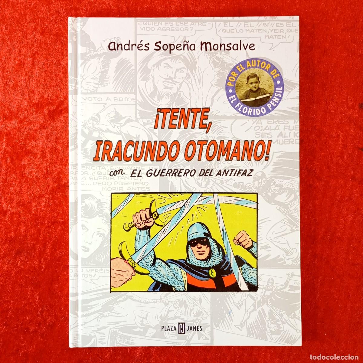 C&oacute;mics: &iexcl;TENTE, IRACUNDO OTOMANO! CON EL GUERRERO DEL ANTIFAZ - ANDR&Eacute;S SOPE&Ntilde;A MONSALVE -PLAZA & JAN&Eacute;S / 1510