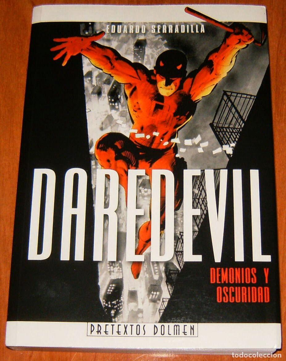 C&oacute;mics: DAREDEVIL DEMONIOS Y OSCURIDAD Eduardo Serradilla (Pretextos Dolmen) Dolmen Editorial