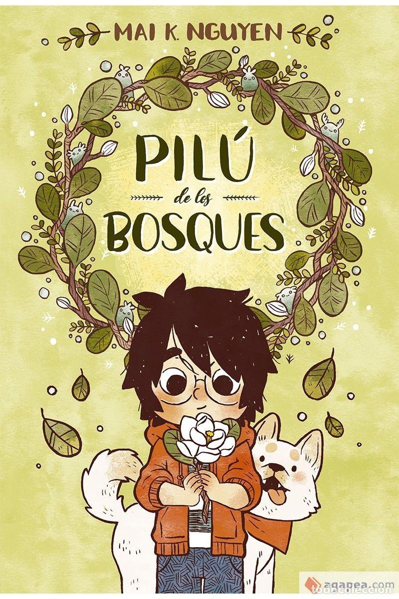 C&oacute;mics: PILU DE LOS BOSQUES. MAI K. NGUYEN COMIC TAPA DURA