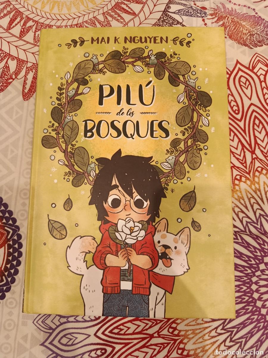 C&oacute;mics: PILU DE LOS BOSQUES. MAI K. NGUYEN COMIC TAPA DURA