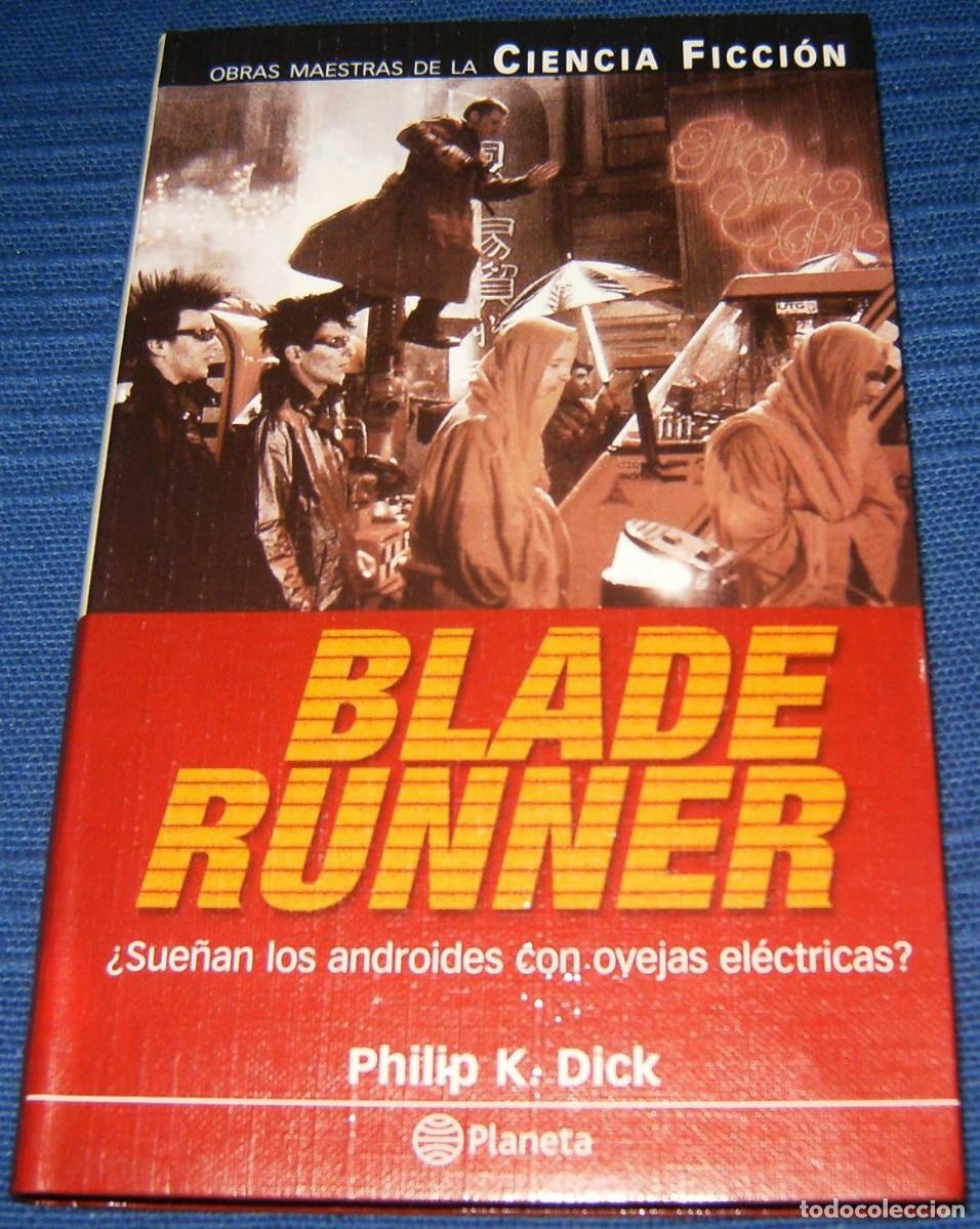 C&oacute;mics: BLADE RUNNER &iquest;Sue&ntilde;an los androides con ovejas el&eacute;ctricas? PHILIP K. DICK Editorial Planeta