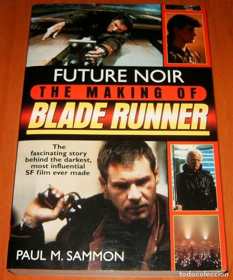 C&oacute;mics: Future Noir: The Making of BLADE RUNNER by Paul M. Sammon (EN INGL&Eacute;S) 1996 . It Books