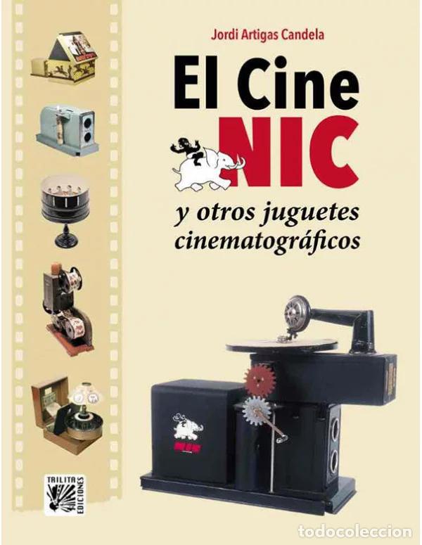 Comics: El Cine NIC y otros juguetes cinematogr&aacute;ficos (Cuadernos Continuar&aacute; 4) (Trilita) - Jordi Artigas Can