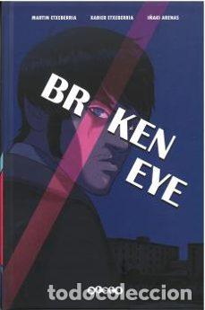 C&oacute;mics: Broken Eye (Aleta) - Martin Etxeberria, Xabier Etxeberria; I&ntilde;aki Arenas