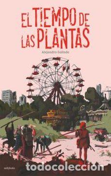 C&oacute;mics: El tiempo de las plantas (Sallybooks) - Alejandro Galindo; Alejandro Galindo