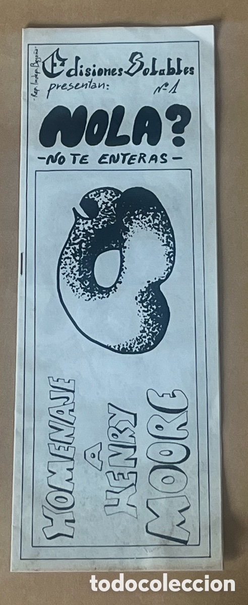 C&oacute;mics: FANZINE: EDICIONES SOLUBLES &ordm;N1 - NOLA? HOMENAJE A HENRY MOORE - REP. INDEP. BEGO&Ntilde;A