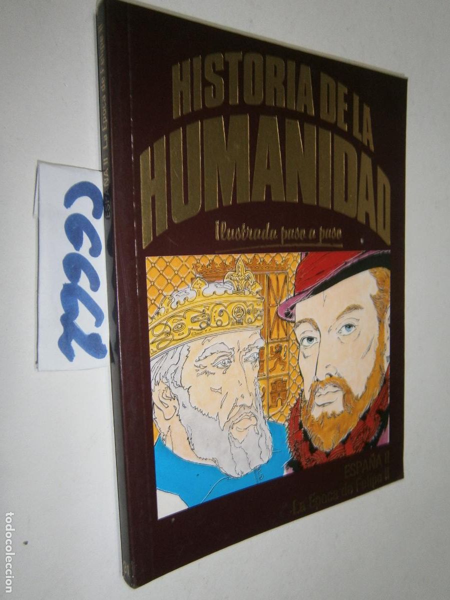 C&oacute;mics: HISTORIA DE LA HUMANIDAD - ILUSTRADA PASO A PASO (FORMATO COMIC) - ESPA&Ntilde;A: LA EPOCA DE FELIPE II
