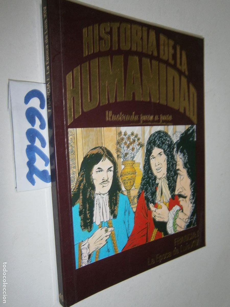 C&oacute;mics: HISTORIA DE LA HUMANIDAD - ILUSTRADA PASO A PASO (FORMATO COMIC) - FRANCIA: LA EPOCA DE LUIS XIV