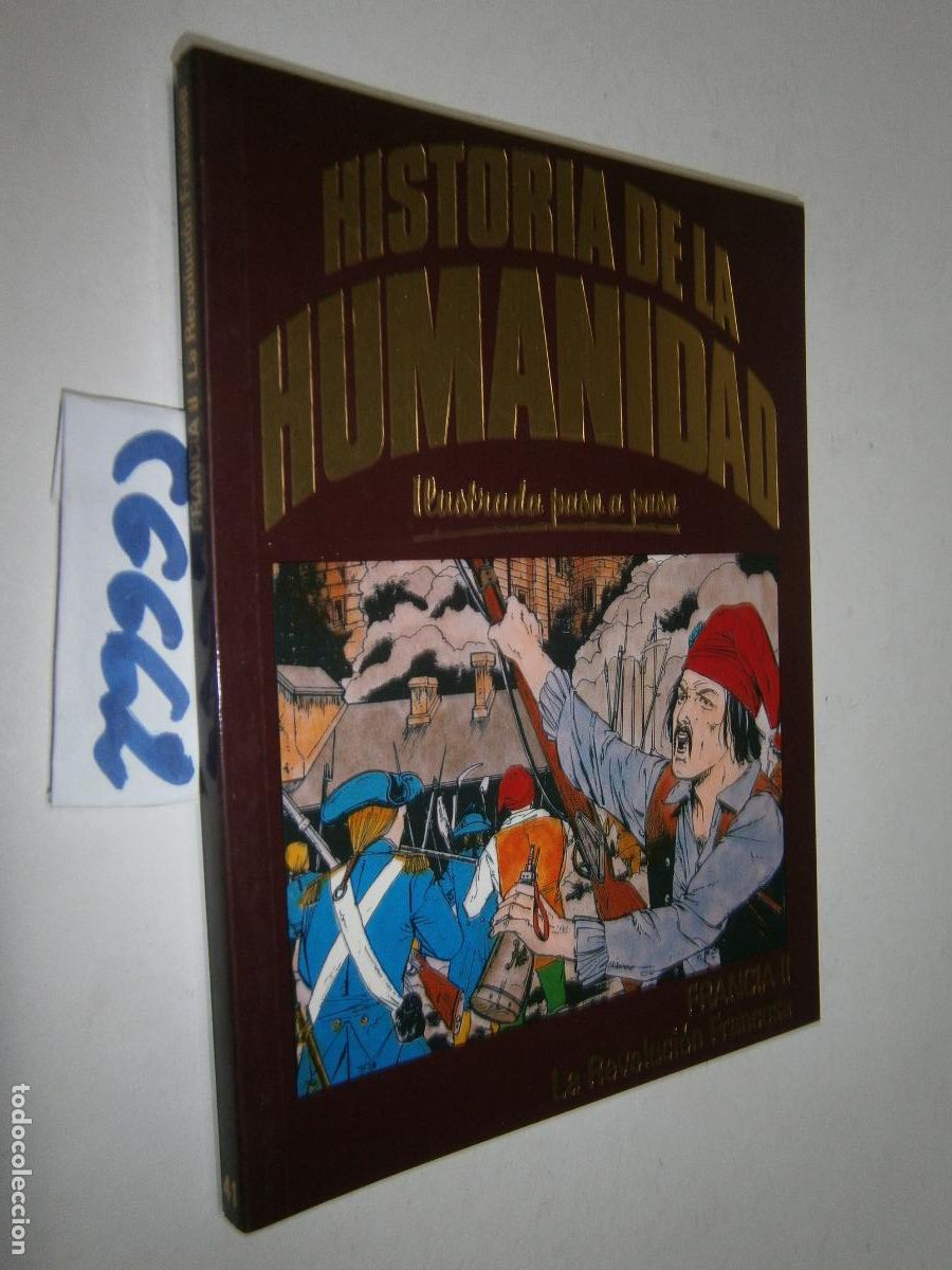 C&oacute;mics: HISTORIA DE LA HUMANIDAD - ILUSTRADA PASO A PASO (FORMATO COMIC) - FRANCIA: LA REVOLUCION FRANCESA