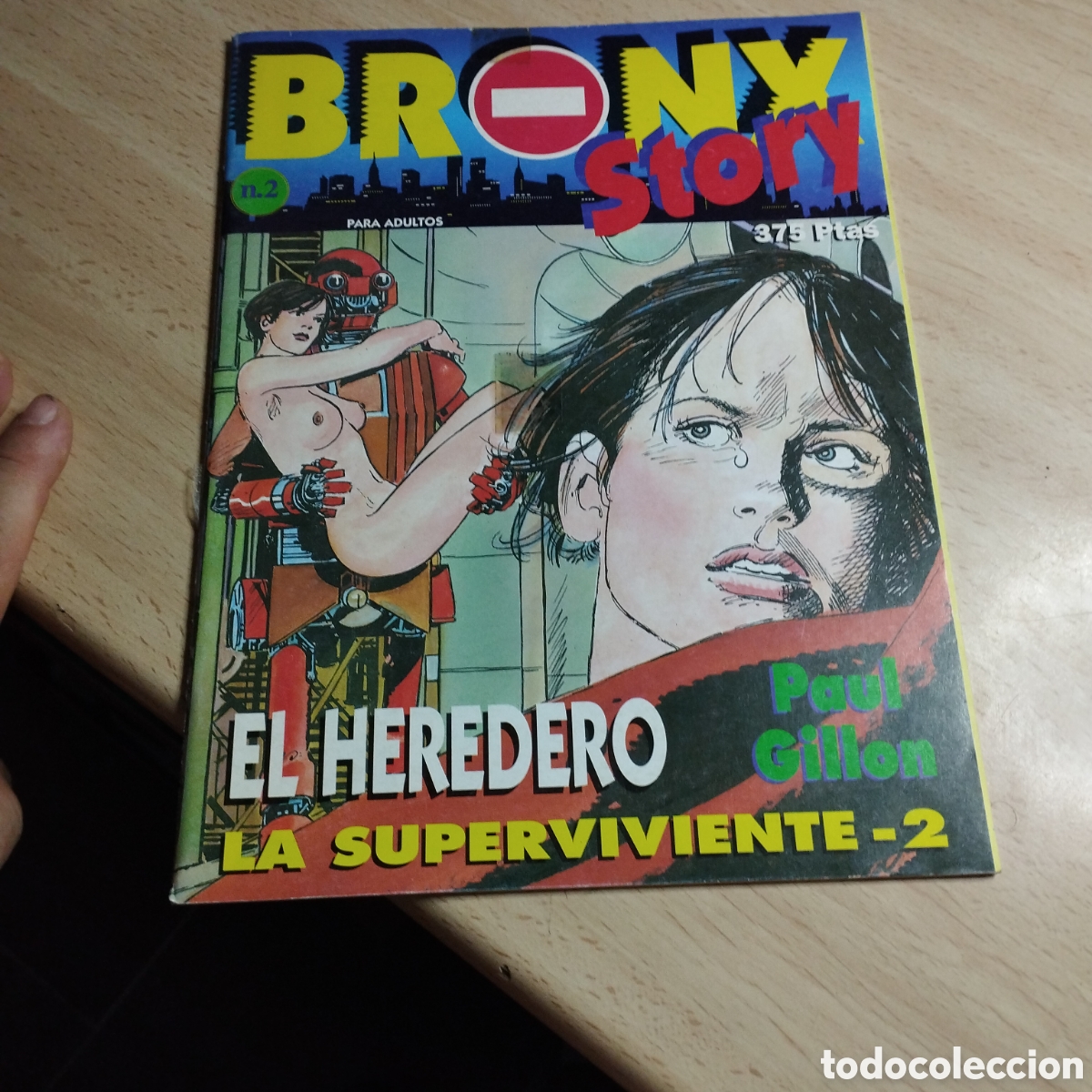 C&oacute;mics: Bronx Story.La superviviente . Paul Gillon. N⁰2. Publicaci&oacute;n para adultos. Editorial New Comic