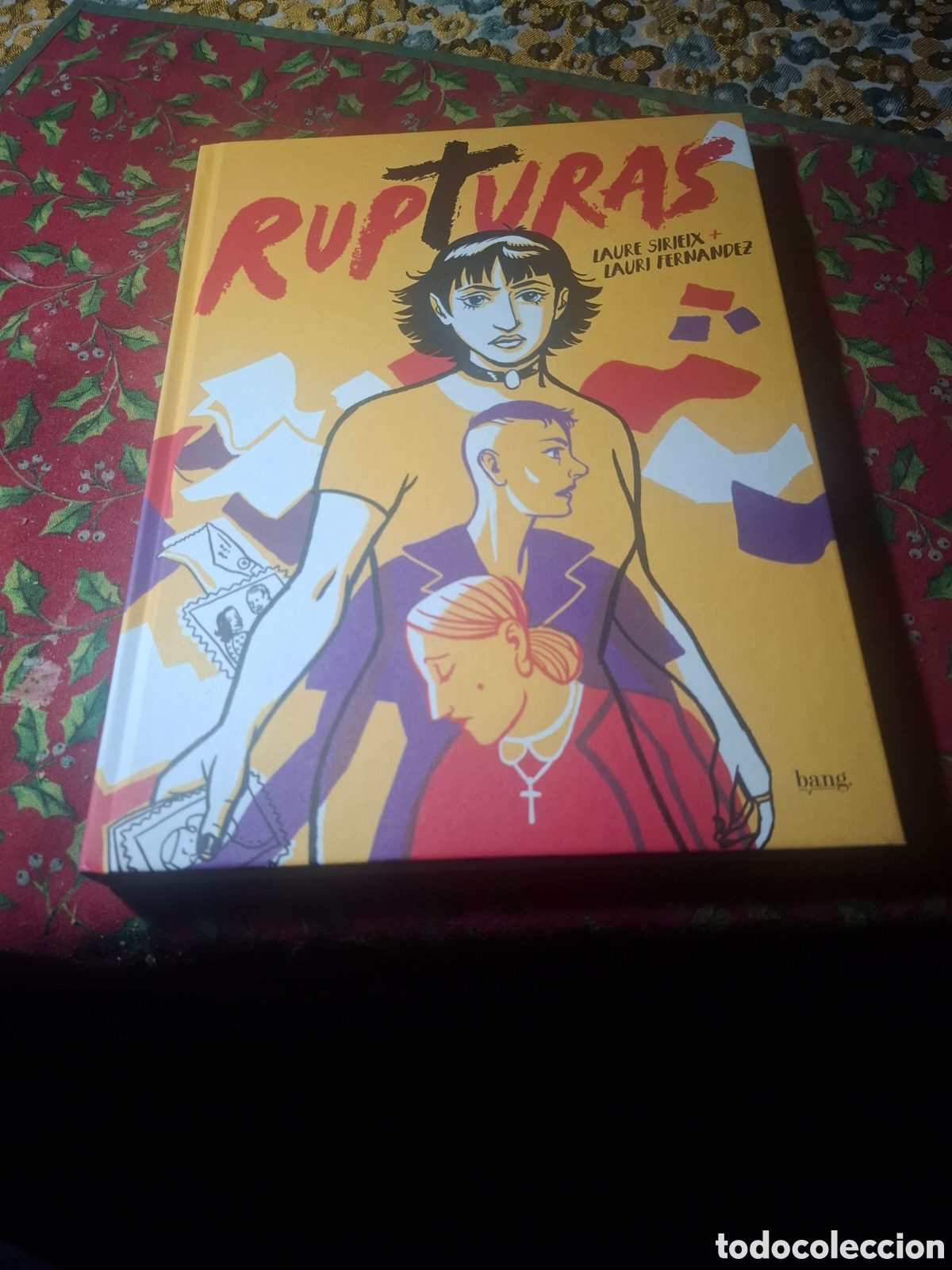 C&oacute;mics: Rupturas Laure Sirieix Lauri Fern&aacute;ndez ed bang tapa dura