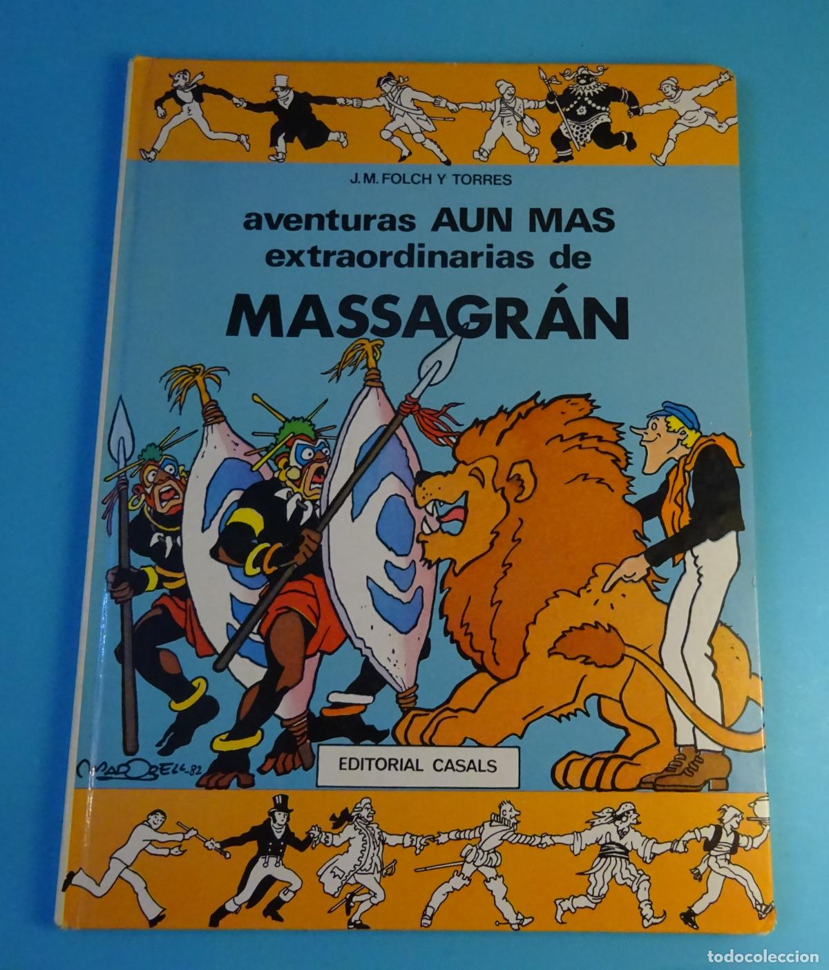 C&oacute;mics: AVENTURAS AUN M&Aacute;S EXTRAORDINARIAS DE MASSAGR&Aacute;N. J. M. FOLCH Y TORRES. EDITORIAL CASALS