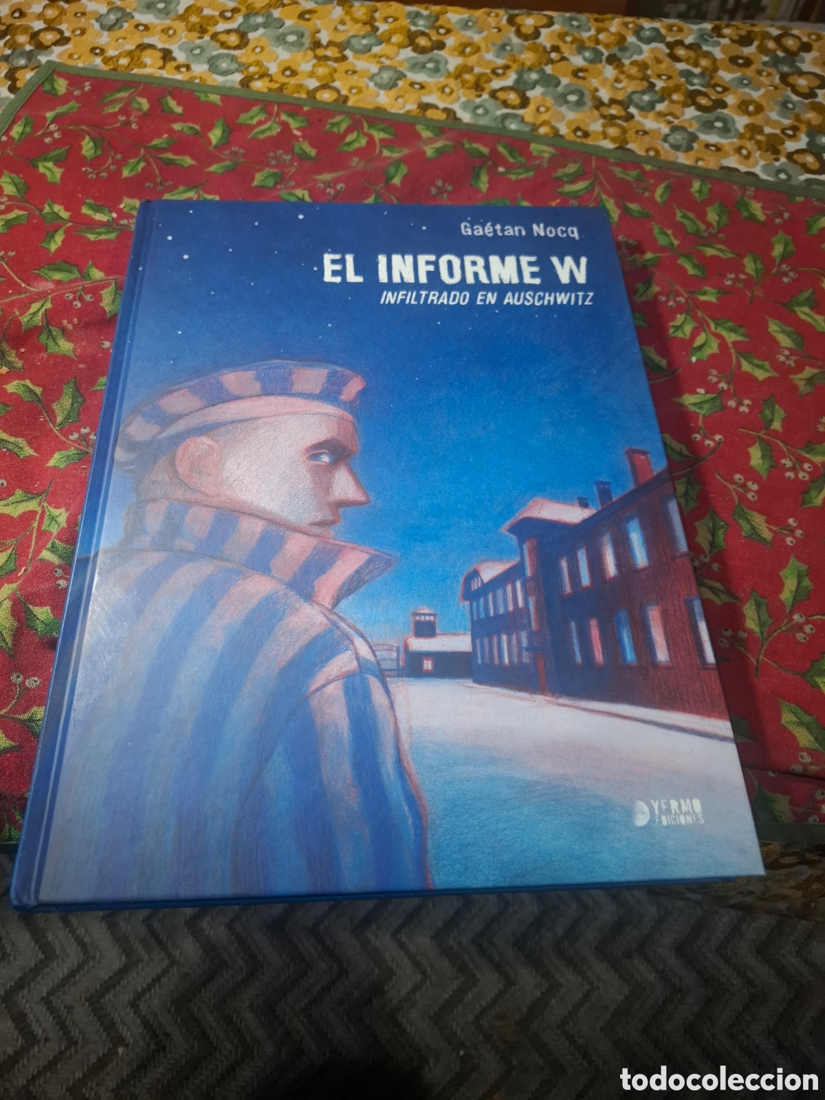C&oacute;mics: El Informe W Infiltrado En Auschwitz ed yermo tapa dura