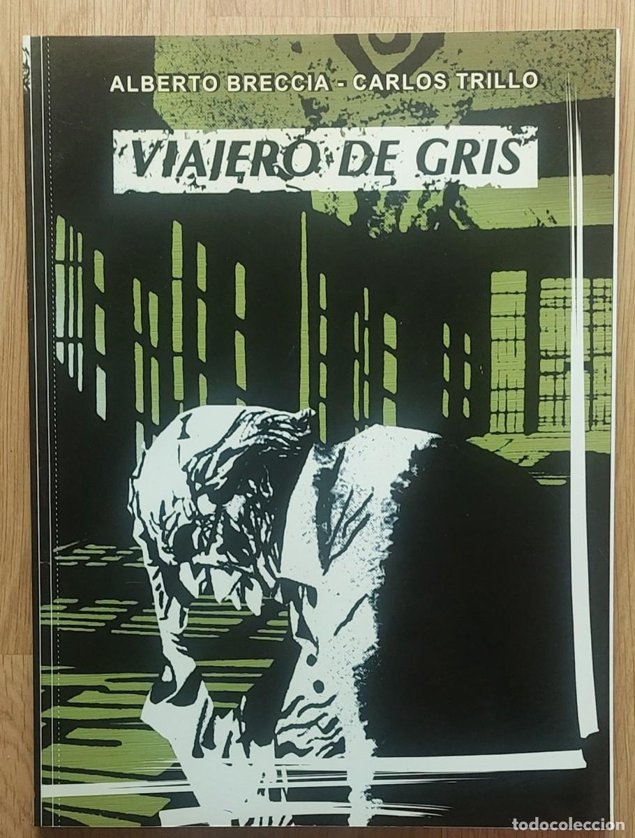 C&oacute;mics: VIAJERO DE GRIS : ALBERTO BRECCIA /CARLOS TRILLO-1&ordf; EDICI&Oacute;N - 2003 - R&Uacute;STICA - BUEN ESTADO-