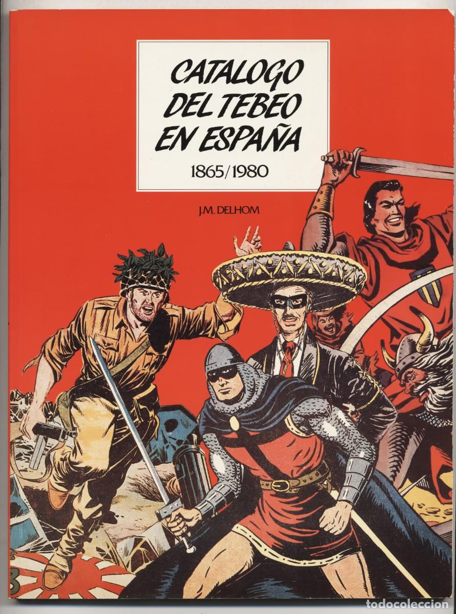 C&oacute;mics: Lote 2 libros Catalogo del tebeo en Espa&ntilde;a Los tebeos de aventuras en 200 portadas perfecto estado