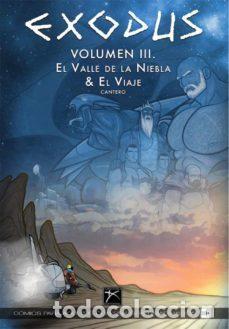 Comics: Exodus 3. El valle de la niebla & El viaje (Cantero) - David Cantero; David Cantero