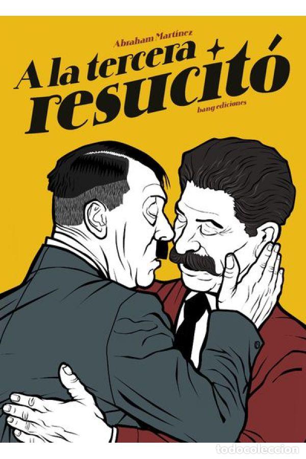 Comics : A la tercera resucit&oacute; (Bang) - Abraham Mart&iacute;nez; Abraham Mart&iacute;nez