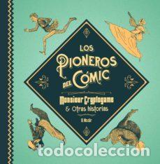 C&oacute;mics: Los pioneros del c&oacute;mic: Monsieur Cryptogame y otras historias (El Nadir) - Rodolphe T&ouml;pffer, Gustave