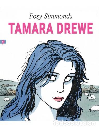 C&oacute;mics: Tamara Drew (Sins Entido) - Posy Simmonds; Posy Simmonds - Foto 1