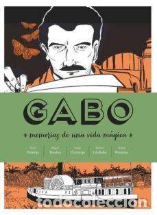 C&oacute;mics: Gabo. Memorias de una vida m&aacute;gica (Sins Entido) - &Oacute;scar Pantoja; Miguel Bustos, Felipe Camargo, Tati