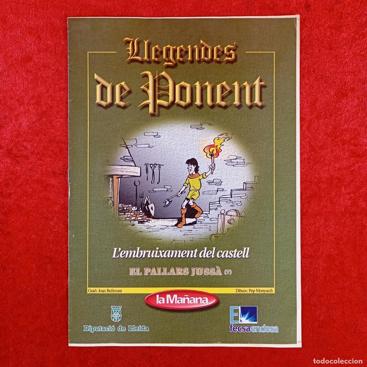 C&oacute;mics: LLEGENDES DE PONENT - L'EMBRUIXAMENT DEL CASTELL - EL PALLARS JUSS&Agrave; -J. BELLMUNT, P. MONYARCH / 1815