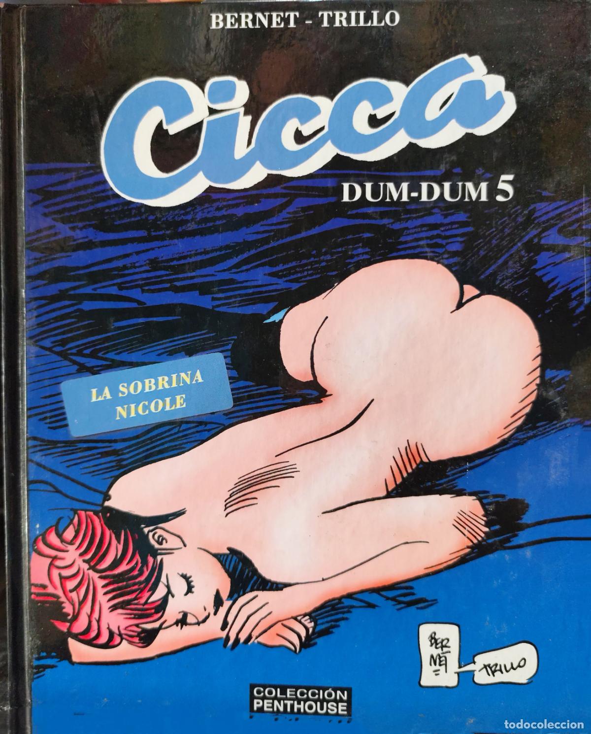 Comics: CICCA. LA SOBRINA DE NICOLE. DUM-DUM 5 BERNET- TRILLO. COMIC PARA ADULTOS.