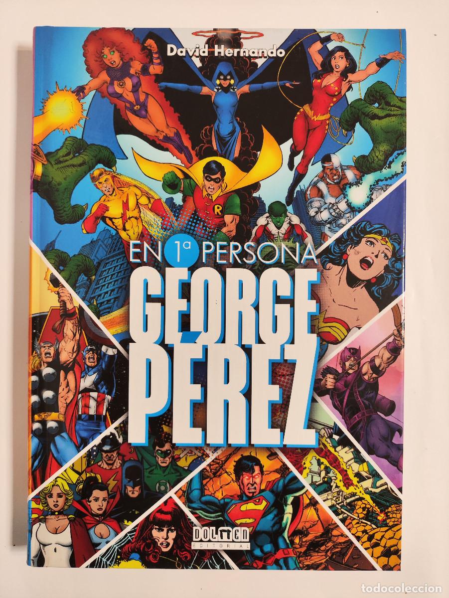 C&oacute;mics: George P&eacute;rez en 1&ordf; persona &ndash; Dolmen Editorial