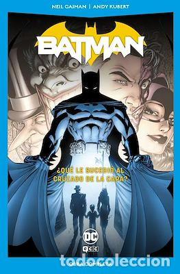C&oacute;mics: Batman &iquest;Qu&eacute; Le Sucedi&oacute; al Cruzado de la Capa? - Obra Completa / DC