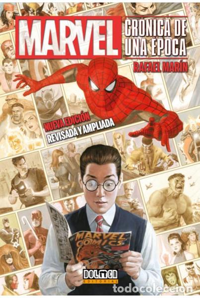 C&oacute;mics: Marvel: Cr&oacute;nica de una &eacute;poca (nueva edici&oacute;n revisada y ampliada) (Dolmen) - Rafael Mar&iacute;n;