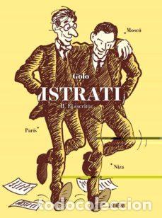 C&oacute;mics: Istrati II. El escritor (Astiberri) - Golo; Golo