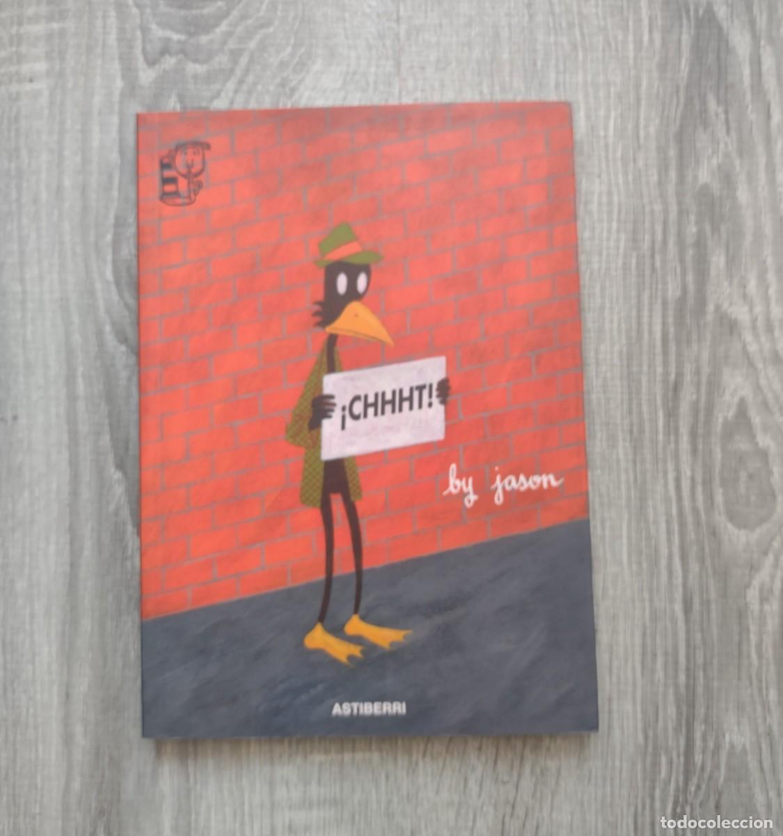 C&oacute;mics: &iexcl;CHHHT! BY JASON Alter C&oacute;mics. Astiberri