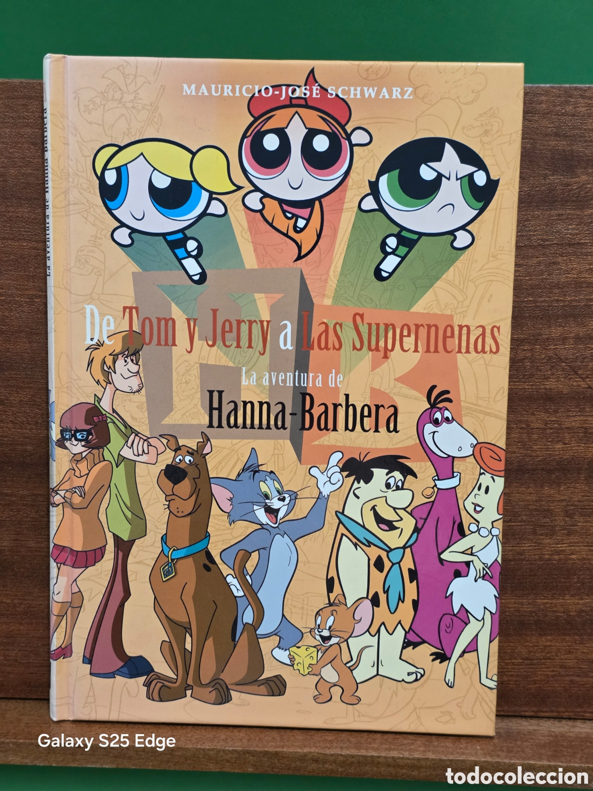 C&oacute;mics: &rdquo;&rdquo;DE TOM JERRY A LAS SUPERNENAS, LA AVENTURA DE HANNA-BARBERA&rdquo;&rdquo;...MAURICIO-JOSE SCWARZ...2015