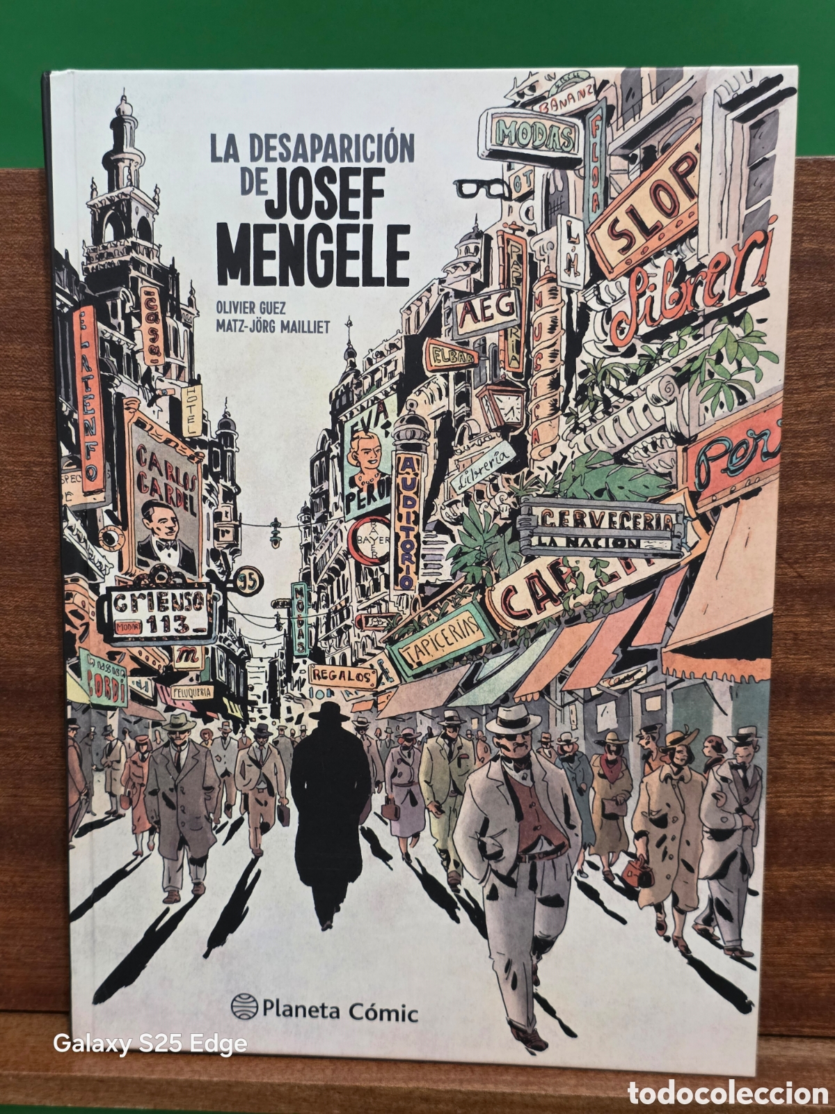 C&oacute;mics: &rdquo;&rdquo;LA DESAPARICI&Oacute;N DE JOSEF MENGELE&rdquo;&rdquo;...OLIVIER GUEZ Y MATZ-J&Oacute;RG MAILLET...PLANETA COMIC...2022...