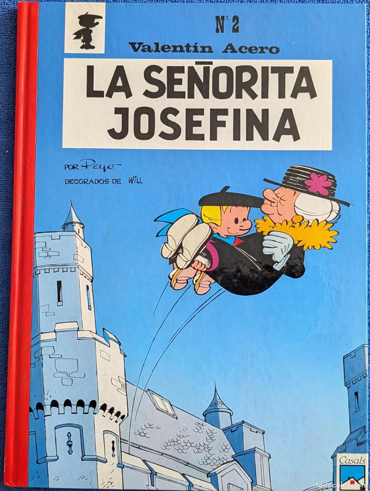 C&oacute;mics: La se&ntilde;orita Josefina - Valent&iacute;n Acero n&ordm; 2 - Peyo - Editorial Casals (1988)