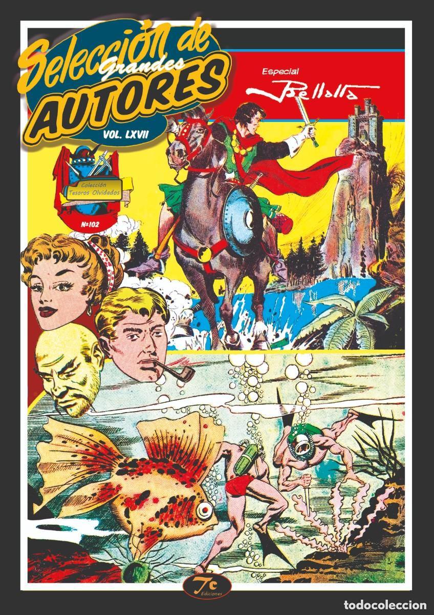 Comics: * TESOROS OLVIDADOS * SELECCION DE GRANDES AUTORES ESPECIAL J.M. BELLALTA VOL67 ( LXVII )*