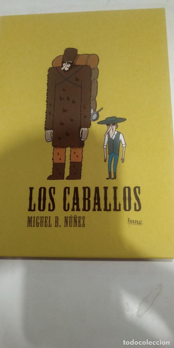 C&oacute;mics: Los caballos Miguel B. N&uacute;&ntilde;ez - Foto 1