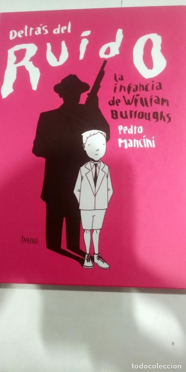 C&oacute;mics: Detr&aacute;s del ruido La infancia de William Burroughs Pedro Mancini