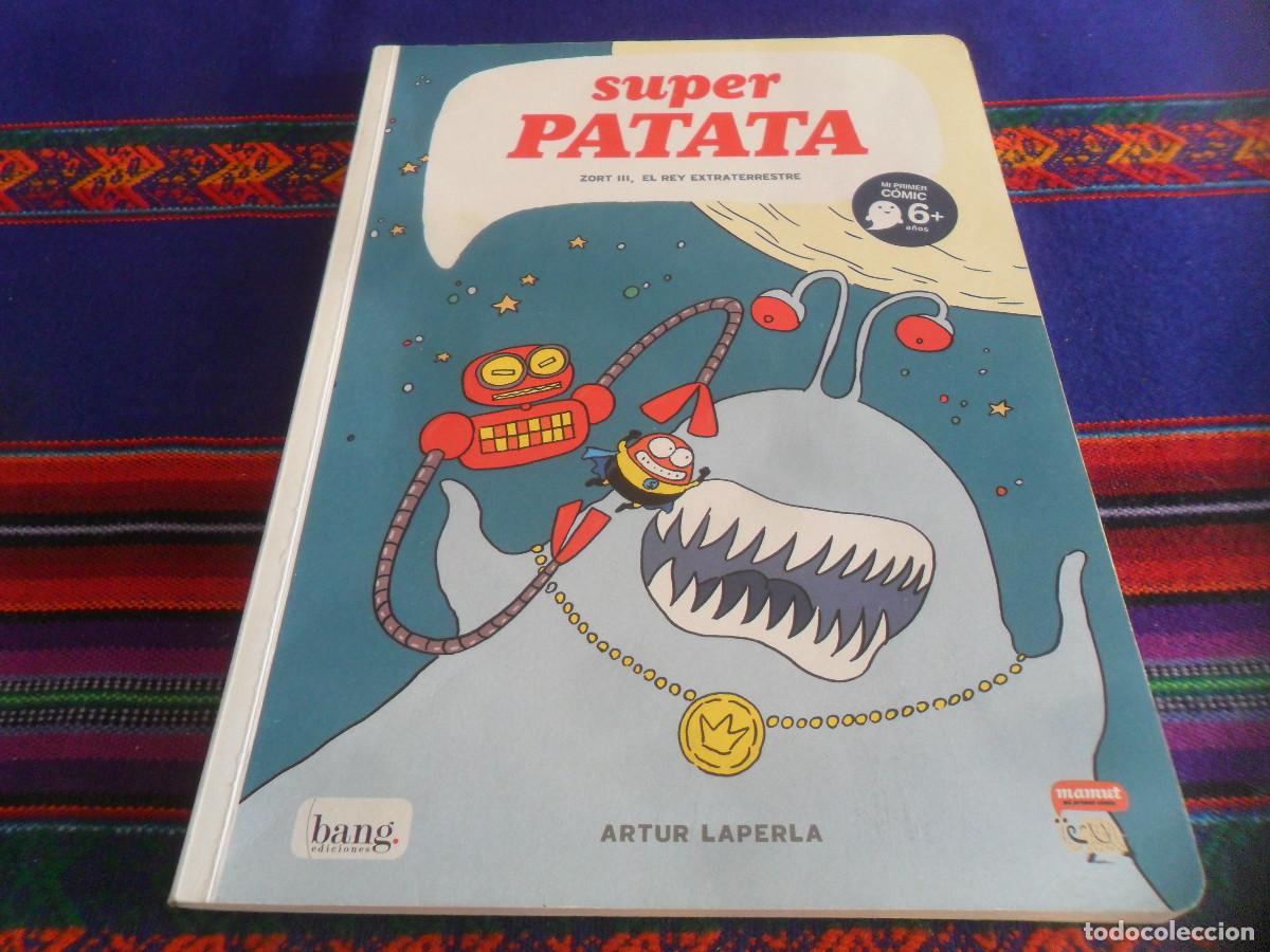 Comics : SUPER PATATA N&ordm; 2 ZORT III, EL REY EXTRATERRESTRE. BANG EDICIONES 8&ordf; ED 2021. R&Uacute;STICA. BUEN ESTADO.