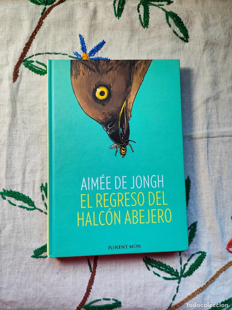 C&oacute;mics: El regreso del halc&oacute;n abejero. Jongh. Ponent. Tapa dura. Esta como nuevo.