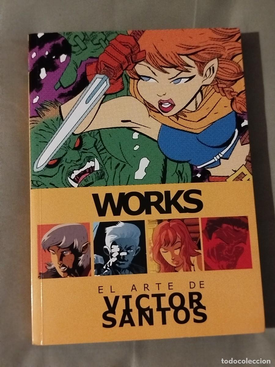 C&oacute;mics: Works. De V&iacute;ctor Santos. Con sketch original