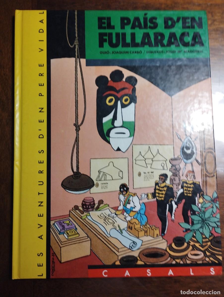 C&oacute;mics: EL PAIS D'EN FULLARACA / LES AVENTURES D'EN PERE VIDAL 5 - JOAQUIM CARBO, JOSEP M. MADORELL / 1983
