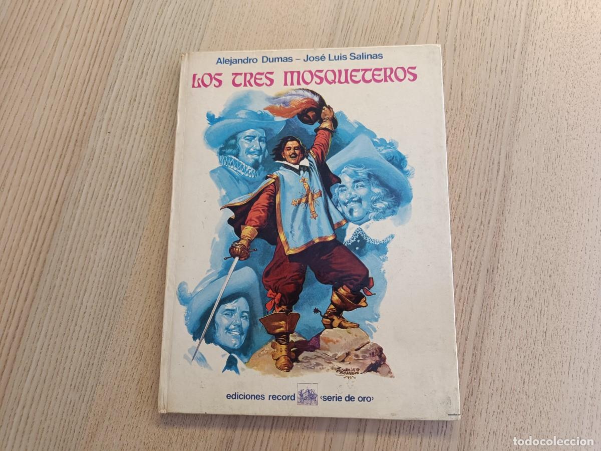 C&oacute;mics: Los tres Mosqueteros. Alejandro Dumas - Jos&eacute; Luis Salinas. Ediciones Record Serie de Oro. 1976