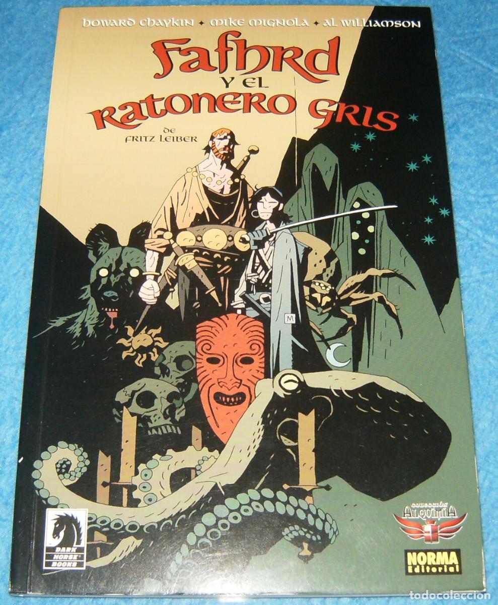 C&oacute;mics: FAFHRD Y EL RATONERO GRIS . Dennis O'Neil , Howard Chaykin , Mike Mignola . Norma Editorial