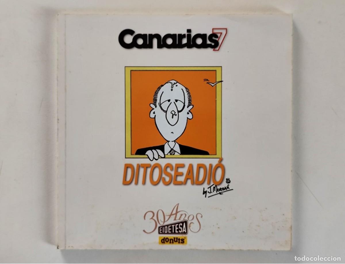 C&oacute;mics: DITOSEADI&Oacute; (J. Morgan) tomo &uacute;nico ~ CANARIAS 7 (1999)