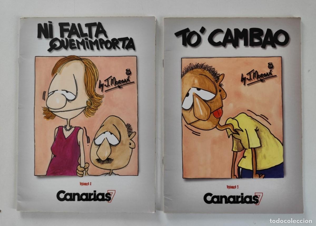 C&oacute;mics: BY MORGAN Volumen 2 y 3 - NI FALTA QUEMIMPORTA / TO'CAMBAO (J. Morgan) ~ CANARIAS 7 (1999)